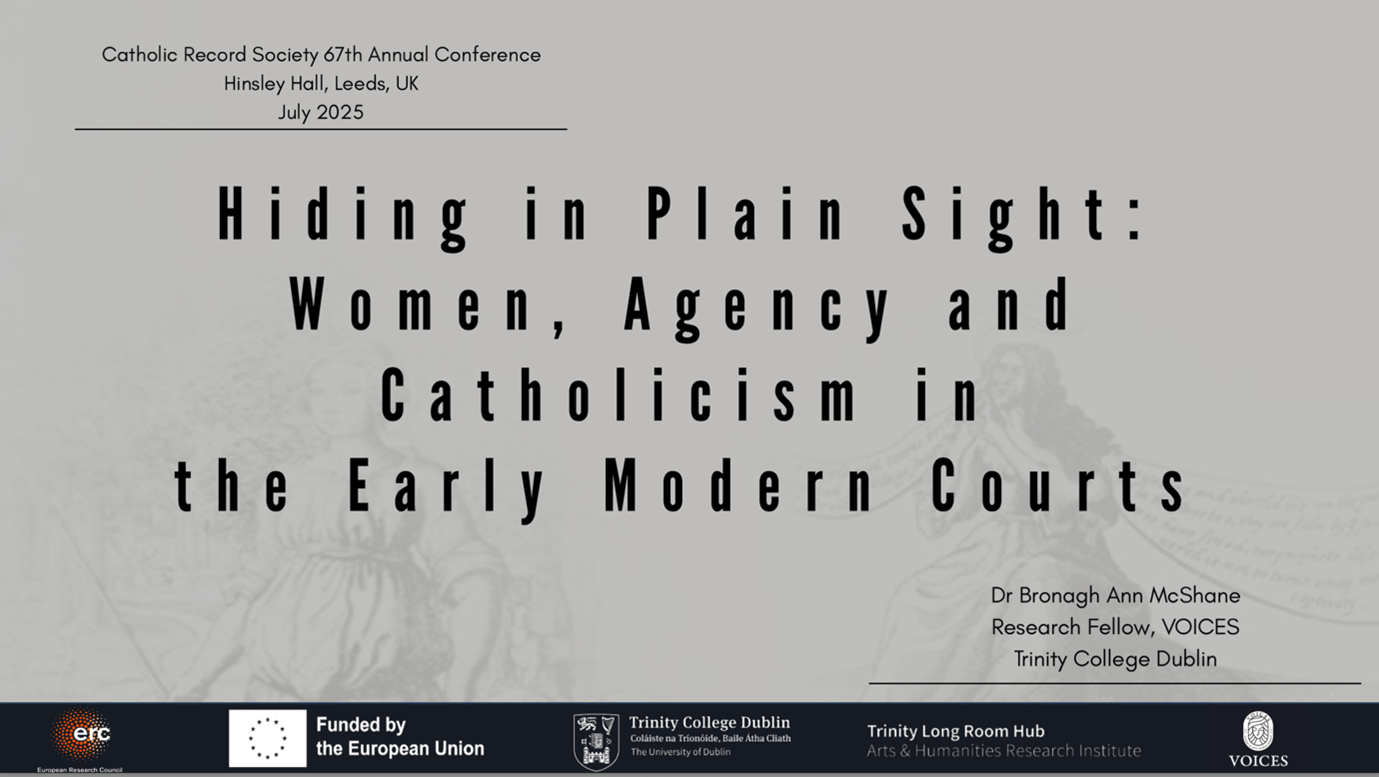 Keynote Lecture at the Catholic Record Society Hiding in Plain Sight: Women, Agency, and Catholicism in Early Modern Ireland